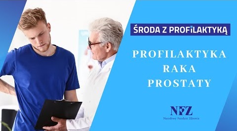 Po lewej:zdjęcie pana w średnim wieku patrzącego na kartę medyczną trzymaną przez starszego lekarza. Po prawej: napisy Środa z profilaktyką; Profilaktyka raka prostaty; Logo NFZ
