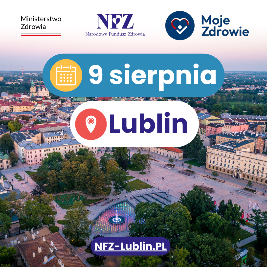 Zadbaj o zdrowie z NFZ – Miasteczko Zdrowia w Lublinie 9 sierpnia