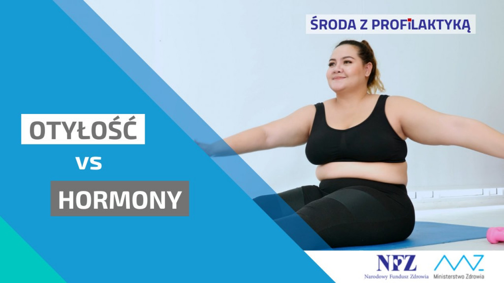 tekst: "Środa z profilaktyką, Otyłość vs. hormony"