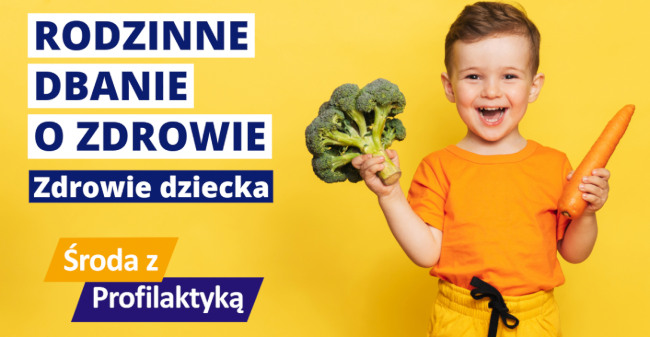 Rodzinne dbanie o zdrowie - Zdrowie dziecka - Środa z Profilaktyką w OW NFZ
