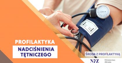 tekst: Środa z profilaktyką, profilaktyka nadciśnienia tętniczego