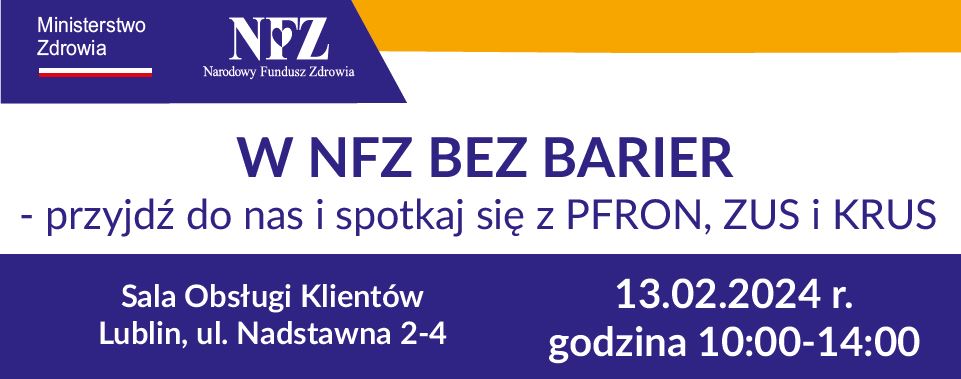 Tekst: w nfz bez barier - przyjdź do nas i spotkaj się z pfron, zus i krus