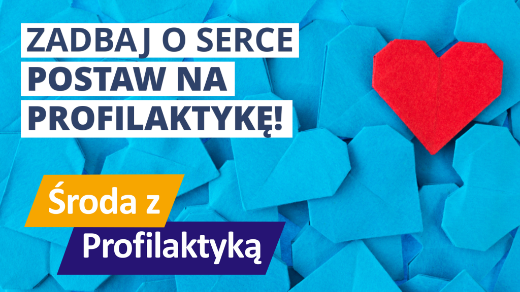 Tekst: zadbaj o serce postaw na profilaktykę