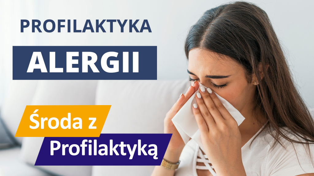 tekst: Profilaktyka alergii środa z profilaktyką