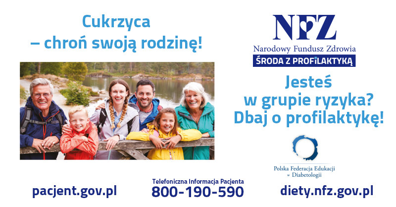 Plakat z napisem, cukrzyca - chroń sowją rodzinę! Po prawej stronie logo NFZ oraz napis, jesteś w grupie ryzyka? Dbaj o profilaktykę!