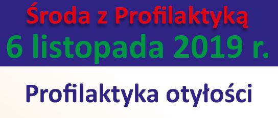 Środa z profilaktyką szósty listopada 2019, profilaktyka otyłości